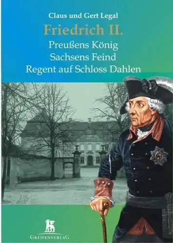 Buch: Friedrich II., Legal, Claus, 2010, Greifenverlag, gebraucht, sehr gut