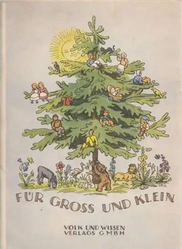 Buch: Für Groß und Klein, Seipoldy, Karl-Sieghard. 1946, gebraucht, gut