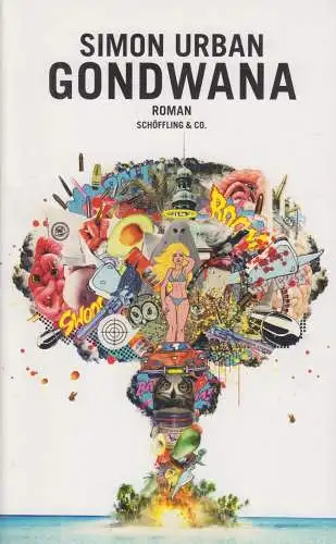 Buch: Gondwana, Urban, Simon, 2014, Schöffling, gebraucht, sehr gut