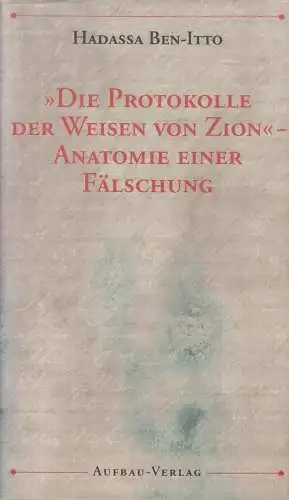 Buch: Die Protokolle der Weisen von Zion, Ben-Itto, Hadassa. 1998, Aufbau-Verlag