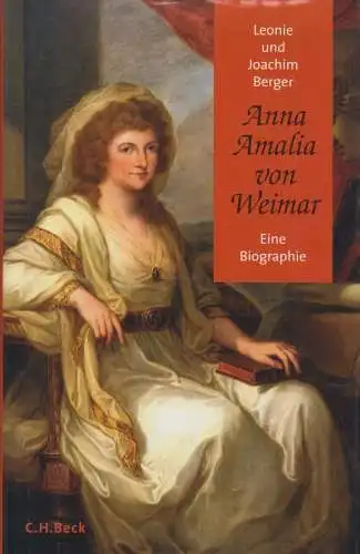 Buch: Anna Amalia von Weimar, Berger, Leonie u.a., 2006, C.H. Beck, gut