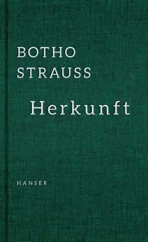 Buch: Herkunft, Strauß, Botho, 2014, Hanser, sehr gut