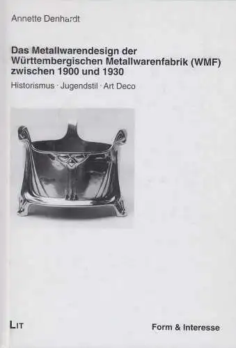 Buch: Das Metallwarendesign der Württembergischen Metallwarenfabrik, 1900 - 1930
