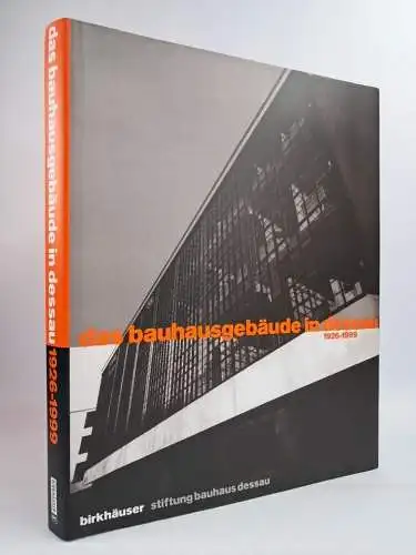 Buch: Das Bauhausgebäude in Dessau 1926-1999, M. Kentgens-Craig, Birkhäuser