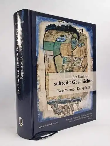 Buch: Ein Stadtteil schreibt Geschichte - Regensburg - Kumpfmühl, 2008, Pustet