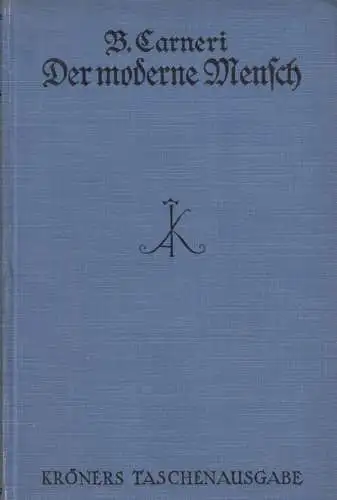 Buch: Der moderne Mensch, Carneri, B. 1922, Alfred Kröner Verlag, gebraucht, gut