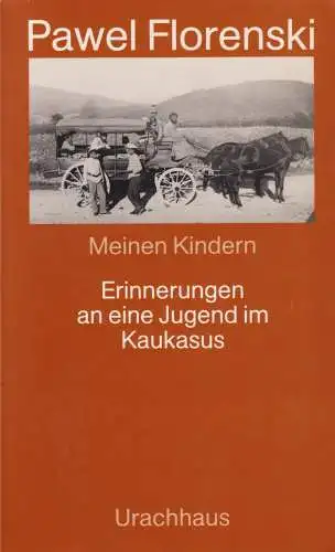Buch: Meinen Kindern, Florenski, Pavel, 1993, Urachhaus, Erinnerungen...