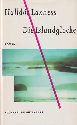 Buch: Die Islandglocke, Laxness, Halldor, 1993, Büchergilde Gutenberg