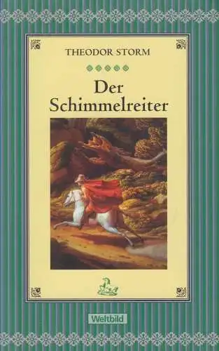 Buch: Der Schimmelreiter, Storm, Theodor, 2009, Weltbild, gebraucht, sehr gut