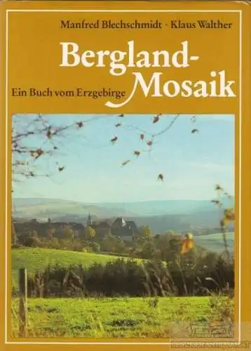 Buch: Bergland-Mosaik, Blechschmidt, Manfred / Walther, Klaus. 1984