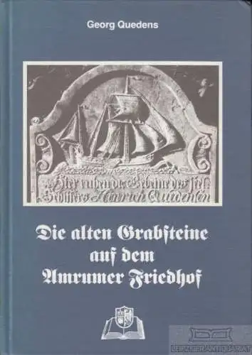 Buch: Die alten Grabsteine auf dem Amrumer Friedhof, Quedens, Georg. 1984