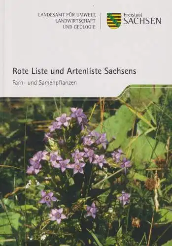 Buch: Rote Liste und Artenliste Sachsens, 2013, Farn- und Samenpflanzen
