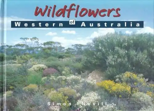 Buch: Wildflowers, Nevill, Somin. 2001, Simon Nevill Publications