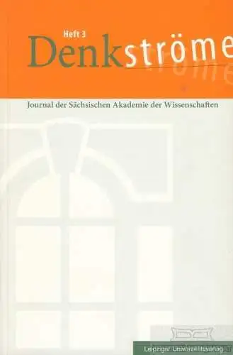 Buch: Denkströme Heft 3, Schaefer, Agnes. 2009, Leipziger Universitätsverlag
