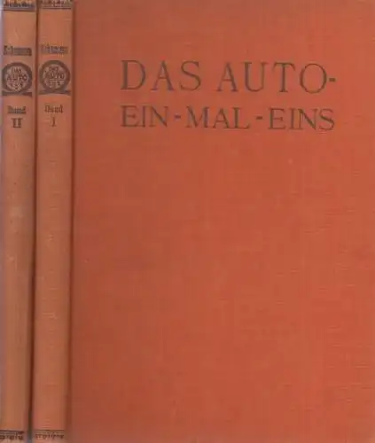 Buch: Das Auto-Ein-Mal-Eins, Schumann, E. 2 Bände, 1927, gebraucht, gut