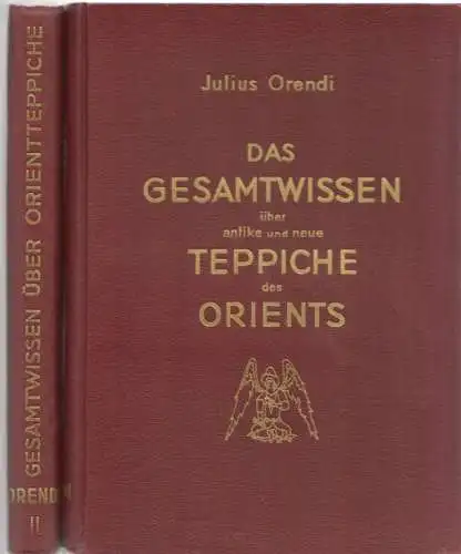Buch: Das Gesamtwissen über antike und neue Teppiche des Orients, Orendi, Julius
