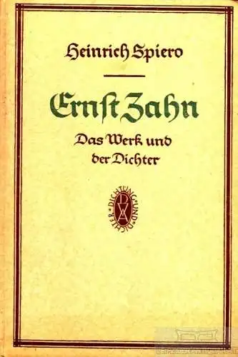 Buch: Ernst Zahn, Spiero, Heinrich. 1927, Deutsche Verlags-Anstalt