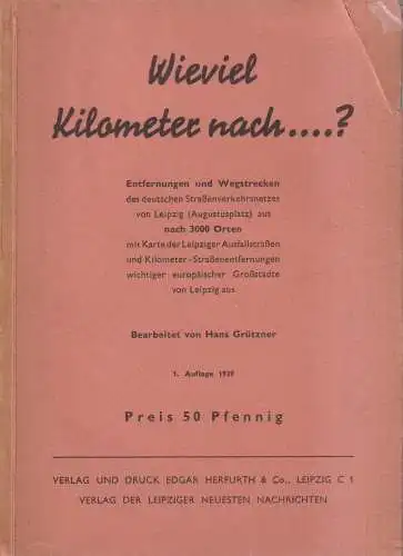 Buch: Wieviele Kilometer nach ...? Hans Grützner, 1939, Edgar Herfurth & Co.