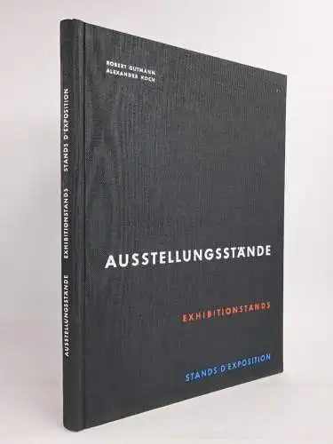Buch: Ausstellungsstände, Robert Gutmann & Alexander Koch, 1954, gebraucht, gut