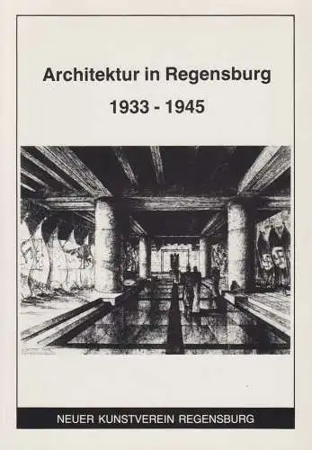 Buch: Architektur in Regensburg 1933-1945, 1989, CH-Verlag, gebraucht, sehr gut
