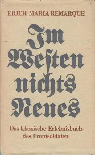 Buch: Im Westen nichts Neues, Remarque, Erich Maria. 1952, Propyläen-Verlag