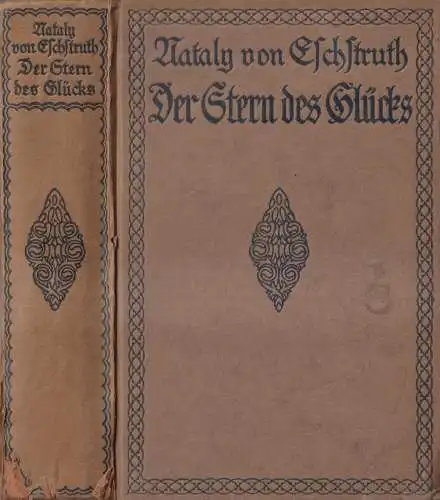 Buch: Der Stern des Glücks I + II. Nataly von Eschstruth, 2 Bände in 1, List