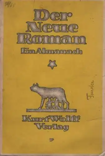 Buch: Der neue Roman. 1917, Kurt Wolff Verlag, Ein Almanach
