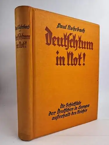 Buch: Deutschtum in Not!, Die Schicksale der Deutschen in Europa, Rohrbach, 1926