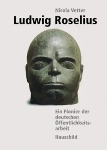Buch: Ludwig Roselius, Vetter, Nicola, 2002, Hauschild, gebraucht, sehr gut