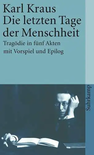 Buch: Die letzten Tage der Menschheit, Kraus, Karl, 2005, Suhrkamp, Tragödie