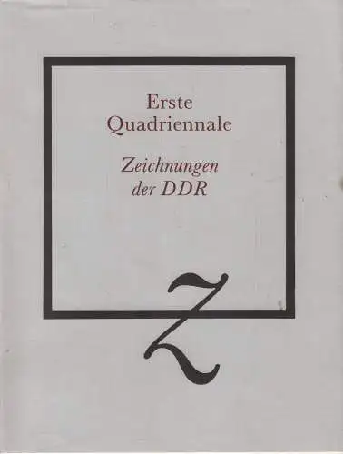 Ausstellungskatalog: Erste Quadriennale - Zeichnungen der DDR, 1989