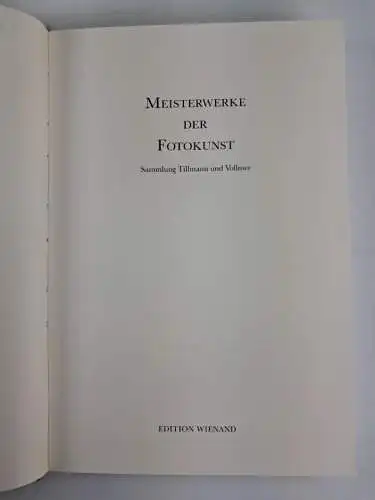 Buch: Meisterwerke der Fotokunst, Sammlung Tillmann und Vollmer, 1985, Wienand