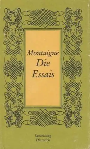 Sammlung Dieterich 137, Die Essais, Montaigne, Michel de. 1989, gebraucht, gut