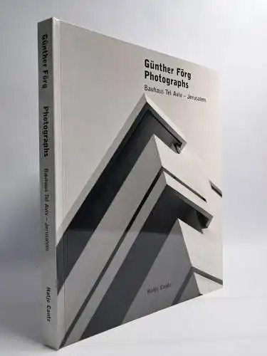 Buch: Günther Förg. Photographs, Bauhaus Tel Aviv - Jerusalem, 2002, Hatje Cantz