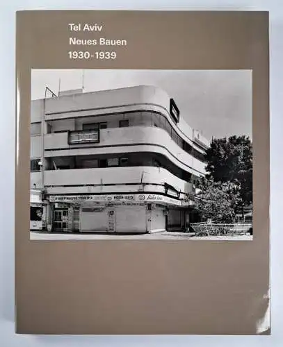Buch: Tel Aviv, neues Bauen 1930-1939, Winfried Nerdinger, 1993, Wasmuth Verlag