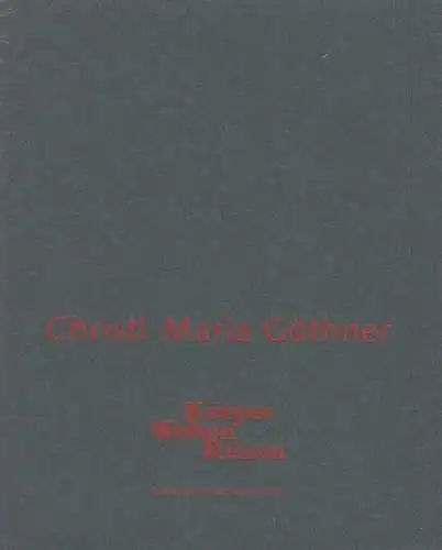 Buch: Körper Welten Reisen, Göthner, Christl Maria. 1996, Pöge Druck