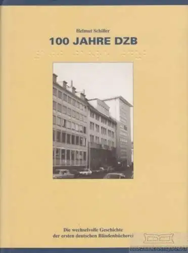 Buch: 100 Jahre DZB, Schiller, Helmut. 1994, gebraucht, gut