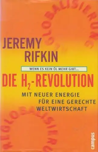 Buch: Die H2-Revolution, Rifkin, Jeremy. 2002, Campus Verlag, gebraucht, gut