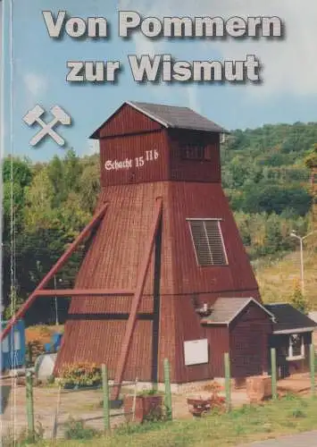 Buch: Von Pommern zur Wismut, Wegner, Paul, 2010, Lebensgeschichte...