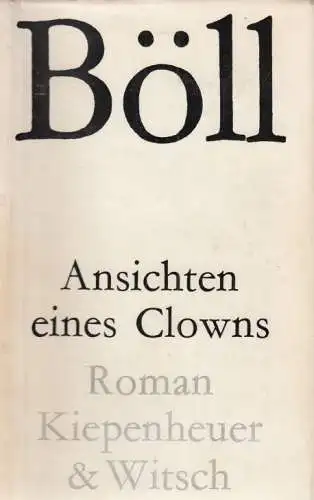Buch: Ansichten eines Clowns, Böll, Heinrich. 1963, Kiepenheuer & Witsch Verlag