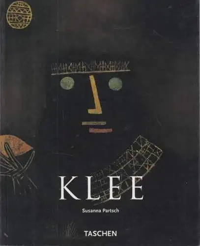 Buch: Paul Klee. 1879 - 1940, Partsch, Susanna. 2007, Taschen GmbH