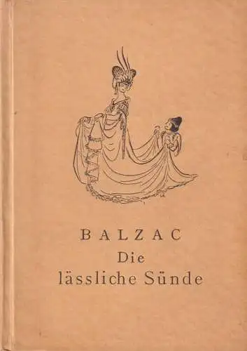 Buch: Die lässliche Sünde, Balzac, Paul Stangl Verlag, gebraucht, sehr gut