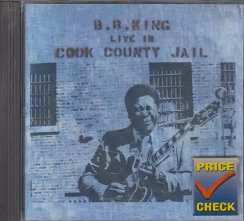 CD: B. B. King, Live in Cook County Jail, MCA, Blues, gebraucht, gut