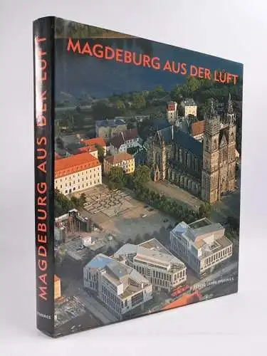 Buch: Magdeburg aus der Luft, Sabine Tacke & Michael Kranz, 2005, J. Stekovics
