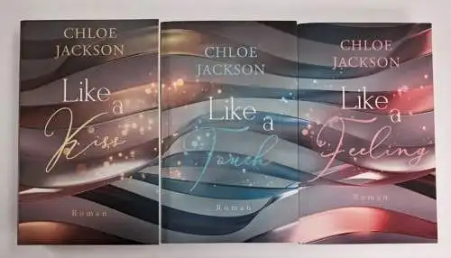 Buch: 1. Like a Kiss, 2. Like a Touch, 3. Like a Feeling, Chloe Jackson, 3 Bände