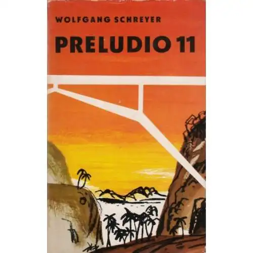Buch: Preludio 11, Schreyer, Wolfgang. 1965, Das Neues Berlin, Roman