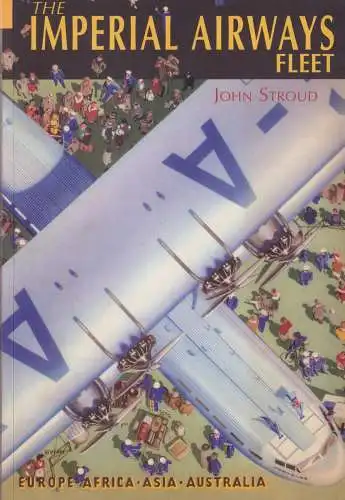 Buch: The Imperial Airways Fleet, Stroud, John, 2005, Tempus, gebraucht sehr gut