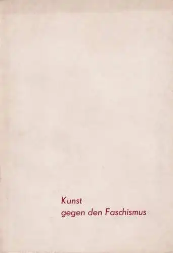 Buch: Kunst gegen den Faschismus - 21. Ausstellung, 1969, Chemische Werke Buna