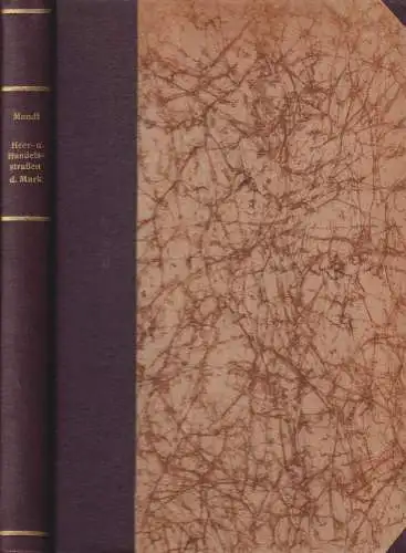 Buch: Die Heer- und Handelsstraßen der Mark Brandenburg, Mundt, Johannes, 1932