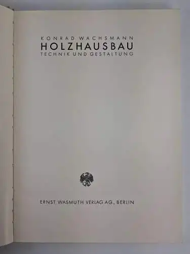 Buch: Holzhausbau - Technik und Gestaltung, Konrad Wachsmann, 1930, Wasmuth